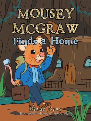 cover image of Mousey Mcgraw Finds a Home